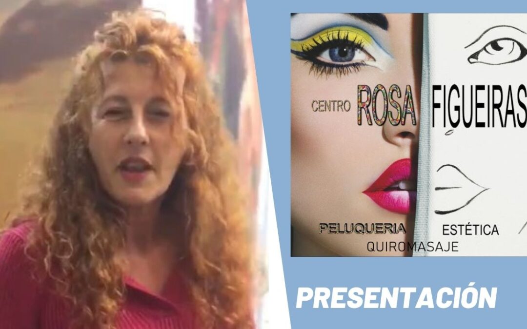 Presentación Centro Rosa Figuiras